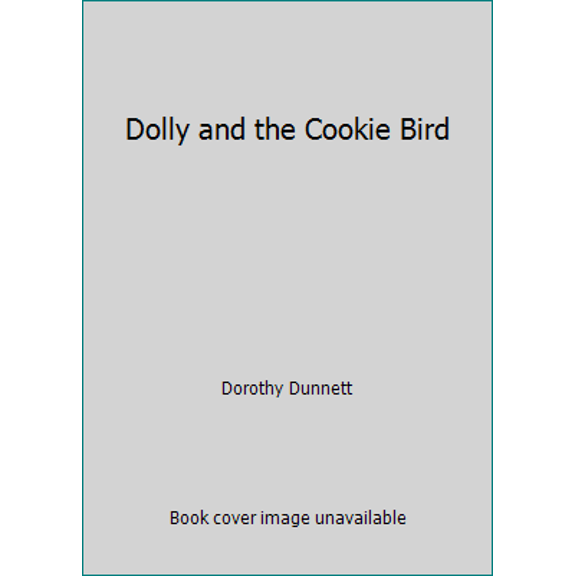 Pre-Owned Dolly and the Cookie Bird (Paperback) 0394711645 9780394711645