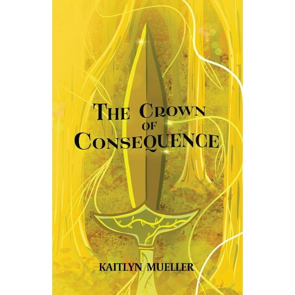 The Crown of Consequence, (Paperback)