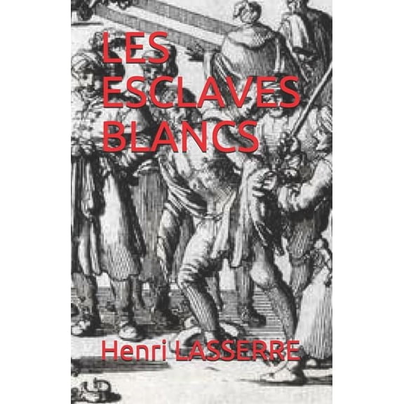 Les Esclaves Blancs (Paperback)