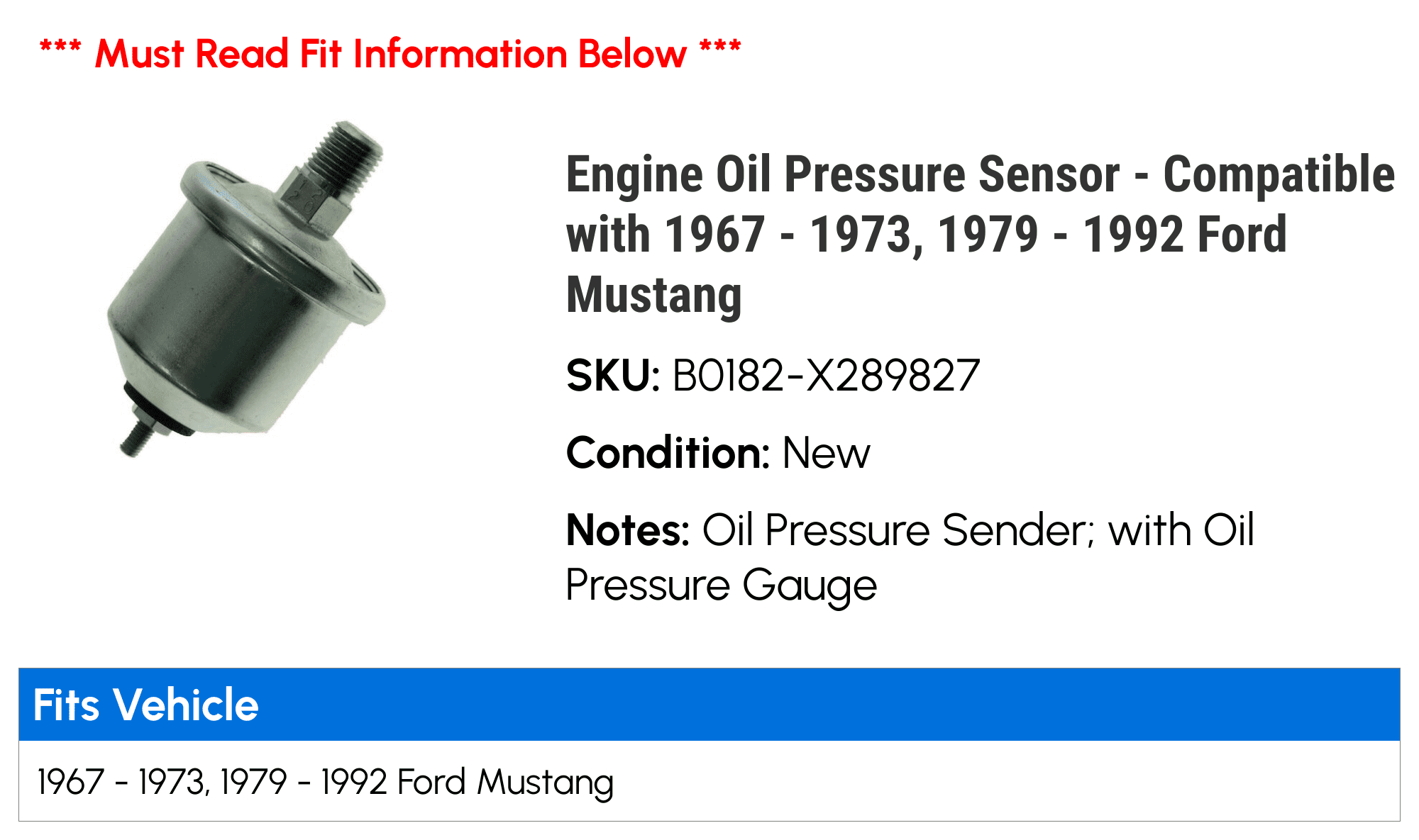 Engine Oil Pressure Sensor - Compatible with 1967 - 1973, 1979 - 1992 Ford Mustang 1968 1969 1970 1971 1972 1980 1981 1982 1983 1984 1985 1986 1987 1988 1989 1990 1991