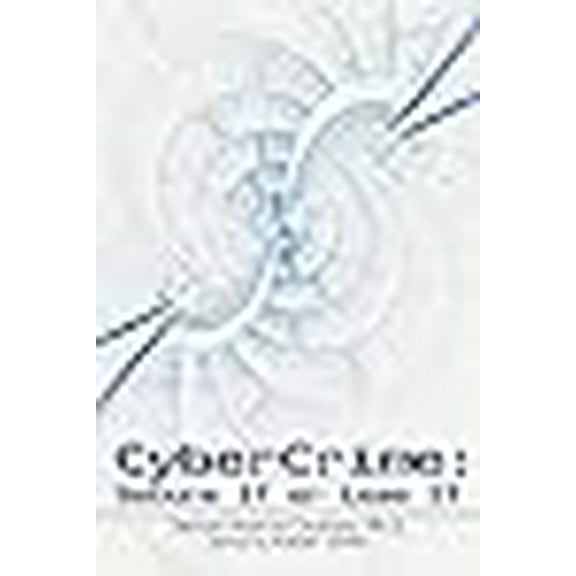 Cybercrime: Secure It or Lose It (Paperback)