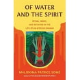 thumbnail image 2 of Compass Of Water and the Spirit: Ritual, Magic, and Initiation in the Life of an African Shaman, (Paperback), 2 of 3