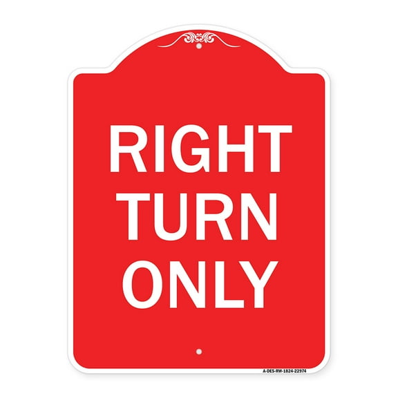 SignMission A-DES-RW-1824-22974 18 x 24 in. Designer Series Sign - Right Turn Only, Red & White