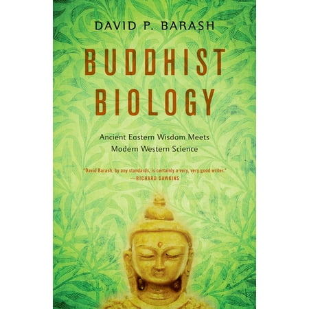 UPC: 9780190844332 | Buddhist Biology: Ancient Eastern Wisdom Meets Modern Western Science (Paperback)