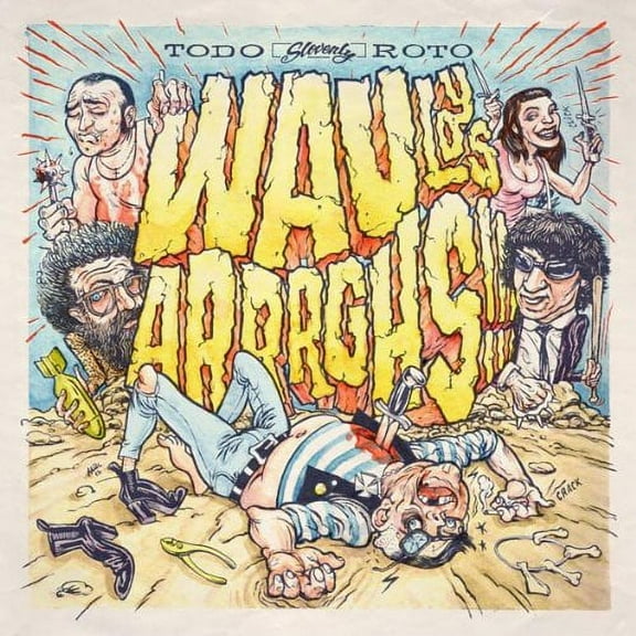 Wau y Los Arrrghs - Todo Roto - Vinyl