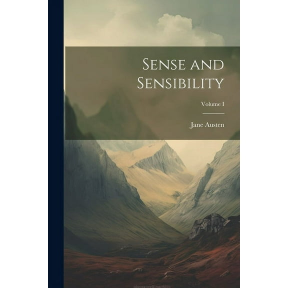 Sense and Sensibility; Volume I (Paperback)