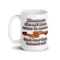 thumbnail image 4 of Dinosaurs did not have access to bacon.. Look how they turned out - White glossy mug, 4 of 5