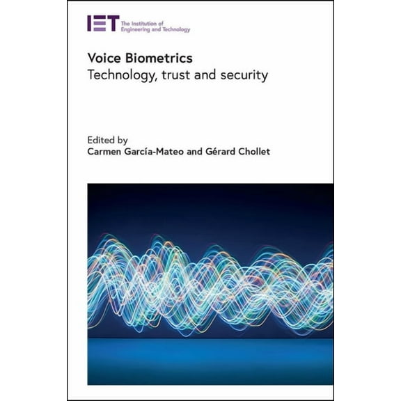 Security Voice Biometrics: Technology, Trust and Security, (Hardcover)