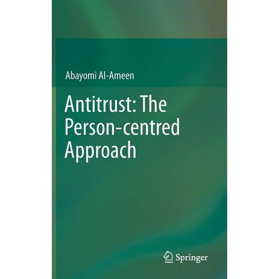 Antitrust: The Person-Centred Approach, (Hardcover)