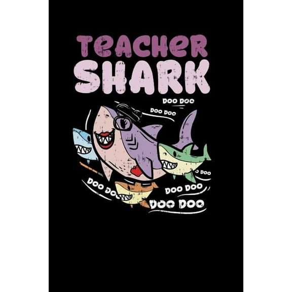 Teacher Shark doo doo doo: 120 Pages I 6x9 I Graph Paper 5x5 I Funny Teacher, Student & Professor Gifts (Paperback)