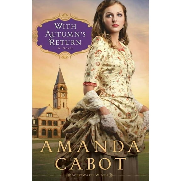 Westward Winds With Autumn's Return, Book 3, (Paperback)