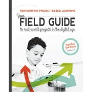 Angle View: Reinventing Project-Based Learning: Your Field Guide to Real-World Projects in the Digital Age [Paperback - Used]