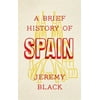 A Brief History of Spain, Used [Paperback]