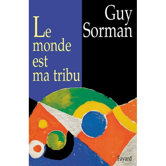 Le Monde est ma tribu, (Paperback)