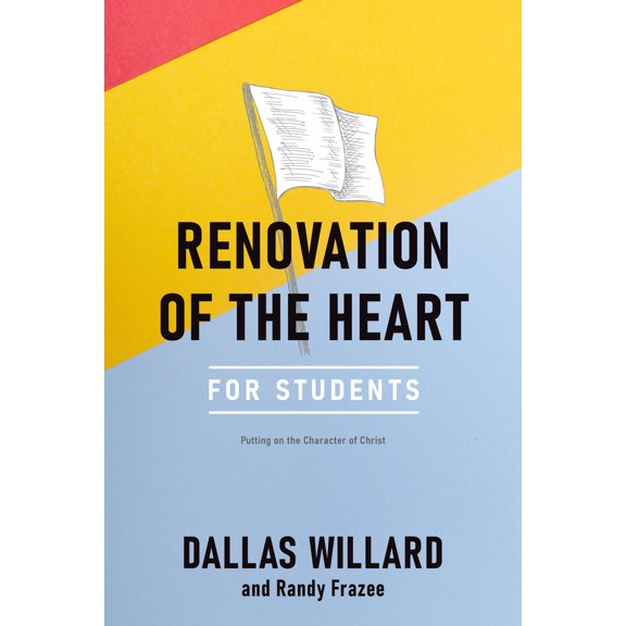 Pre-Owned Renovation of the Heart for Students: Putting on the Character of Christ (Paperback) 1576837300 9781576837306
