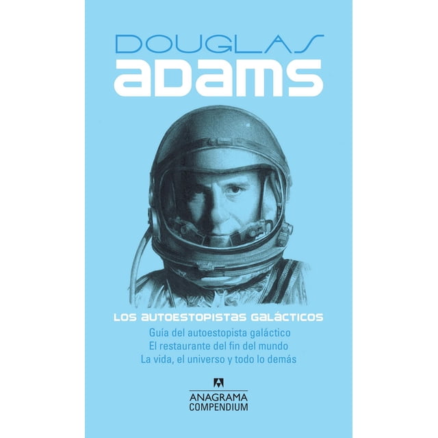 Libro Guia Del Autoestopista Galactico/el Restaurante Del Fin Del Mundo/la Vida, El Universo Y Todo Lo Dem Tapa Blanda, Autor Douglas Adams, Editorial Anagrama