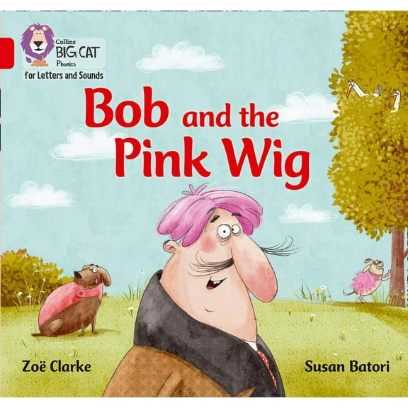 Collins Big Cat Phonics for Letters and  Bob and the Pink Wig: Band 02a/Red a, (Paperback)