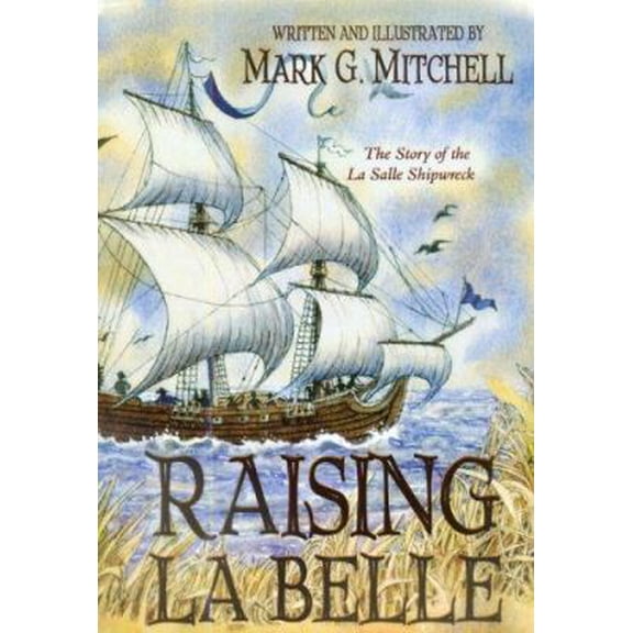 Pre-Owned Raising La Belle (Paperback) 1571687033 9781571687036