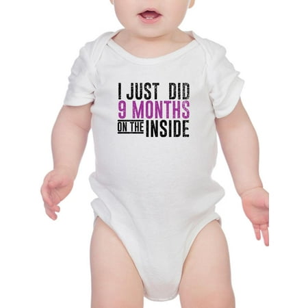 

9 Months On The Inside Bodysuit Infant -Smartprints Designs 12 Months