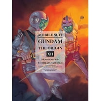 Gundam the Origin Mobile Suit Gundam: The Origin 12: Encounters, (Hardcover)