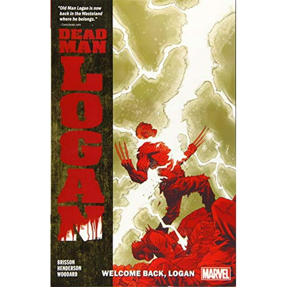 Welcome Back, Logan (Dead Man Logan, Vol. 2)