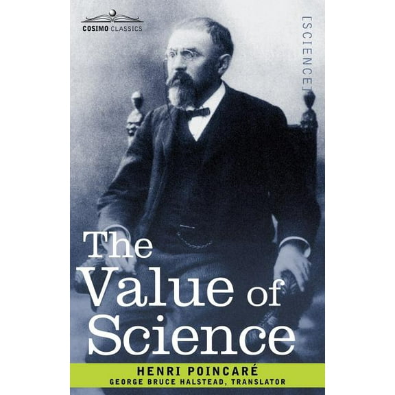 Cosimo Classics. Science: The Value of Science (Paperback)