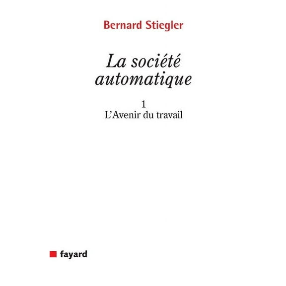 Essais La Société automatique, (Paperback)
