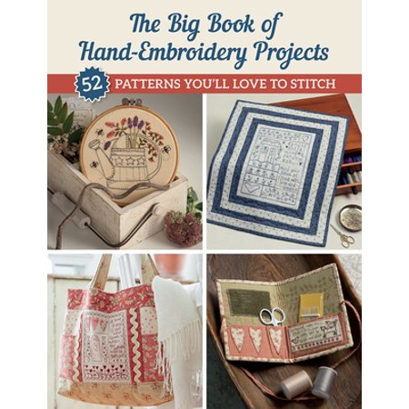 Pre-Owned The Big Book of Hand-Embroidery Projects: 52 Patterns You ll Love to Stitch (Paperback) 1683561457 9781683561453