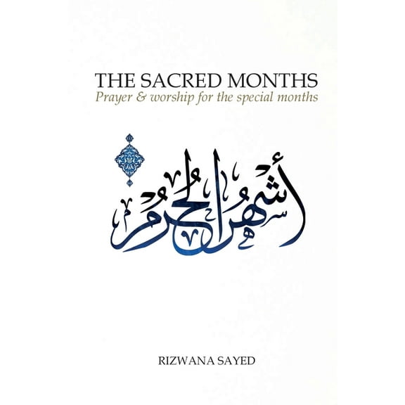 The Sacred Months (2nd Edition), (Paperback)