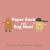 Paper Sack and Bag Man! (Paperback)