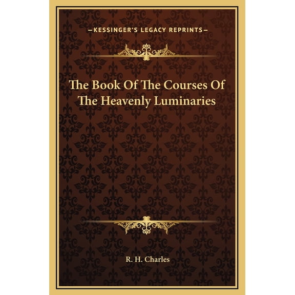 The Book Of The Courses Of The Heavenly Luminaries (Hardcover)