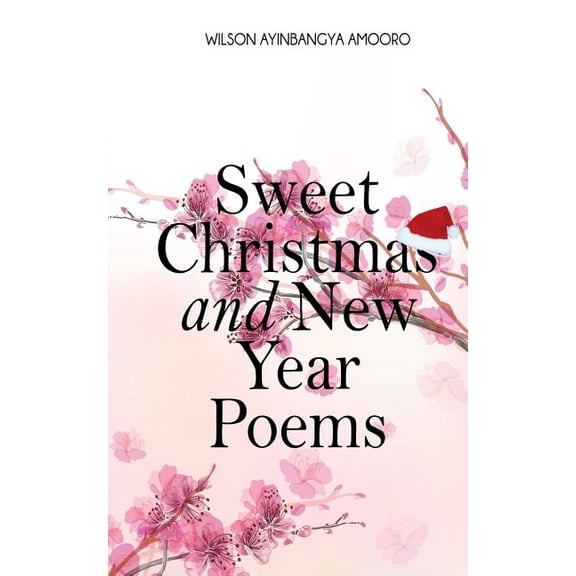 Sweet Christmas & New Year Poems: Sweet Christmas & New Year Poems (Paperback)