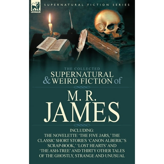 The Collected Supernatural & Weird Fiction of M. R. James (Paperback)