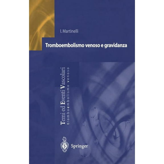 Temi Ed Eventi Vascolari Tromboembolismo Venoso E Gravidanza, Book 2, (Paperback)