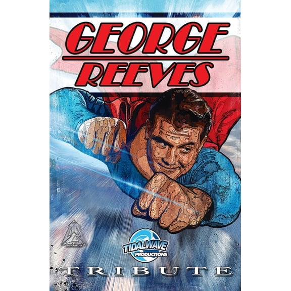 Tribute Tribute: George Reeves - The Superman, (Hardcover)