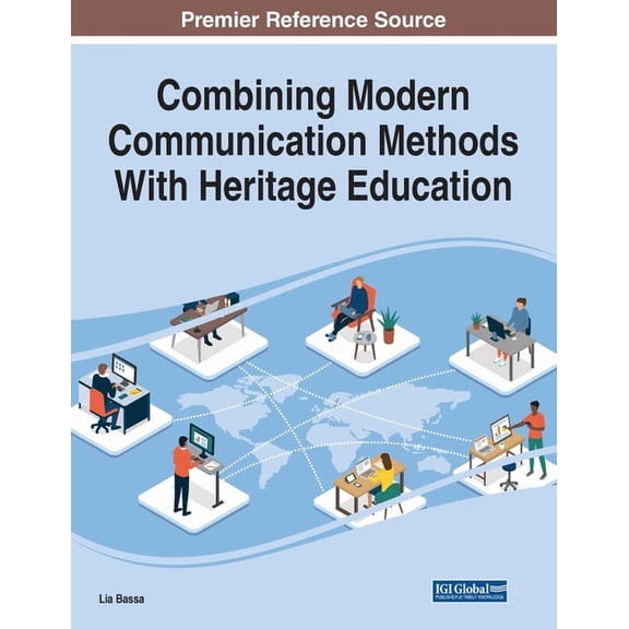 Combining Modern Communication Methods With Heritage Education, (Paperback)