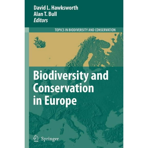 Topics in Biodiversity and Conservation Biodiversity and Conservation in Europe, Book 7, (Paperback)