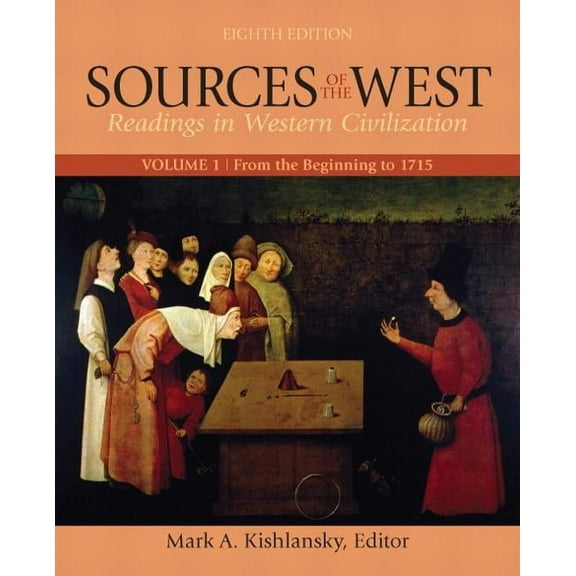 Sources of the West, Volume 1: From the Beginning to 1715, (Paperback)