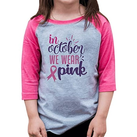 

7 ate 9 Apparel Girls Breast Cancer Shirts - in October We Wear Pink Pink Shirt 12 Months