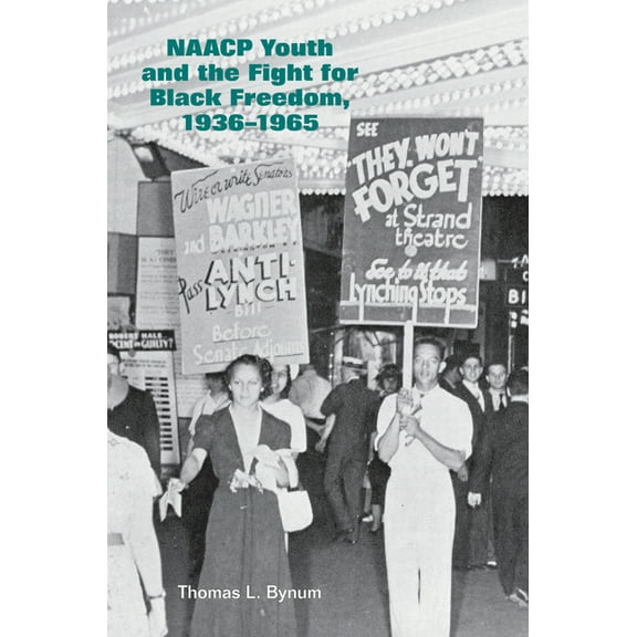 NAACP Youth and the Fight for Black Freedom, 1936-1965, (Paperback)