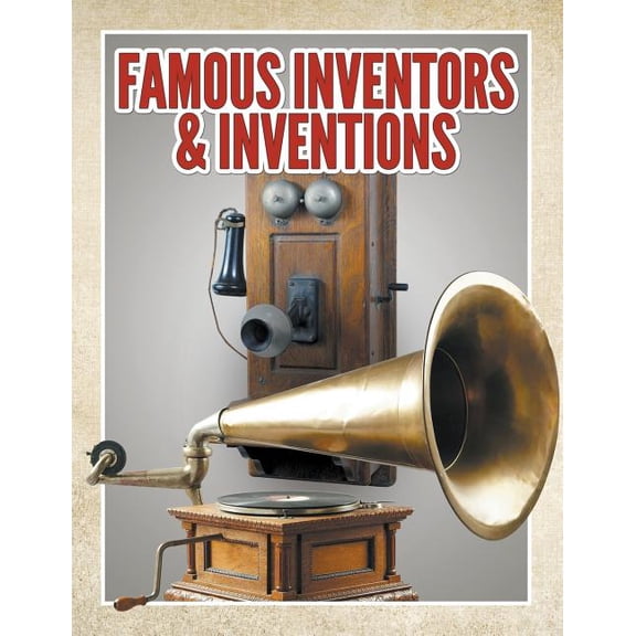 Famous Inventors & Inventions, (Paperback)