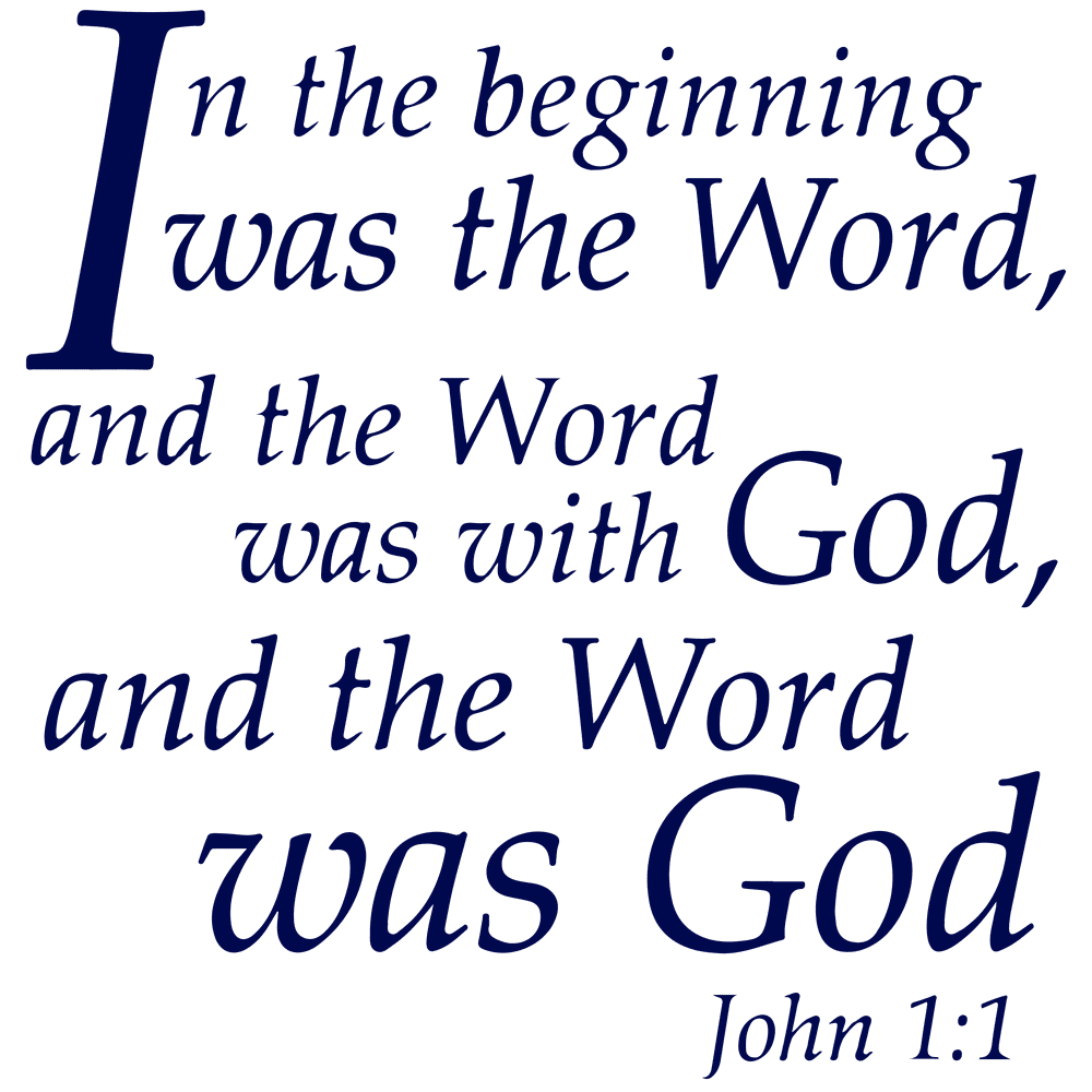 john 11 in the beginning I was the word, andâ ¦ Vinyl Decal Sticker