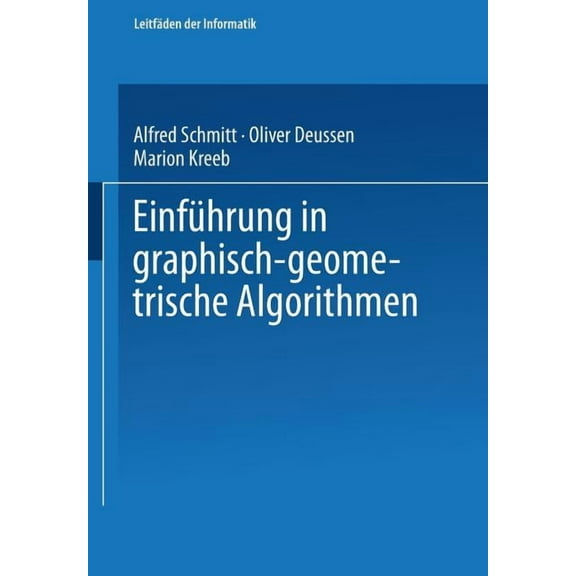 Xleitfäden Der Informatik Einführung in Graphisch-Geometrische Algorithmen, (Paperback)