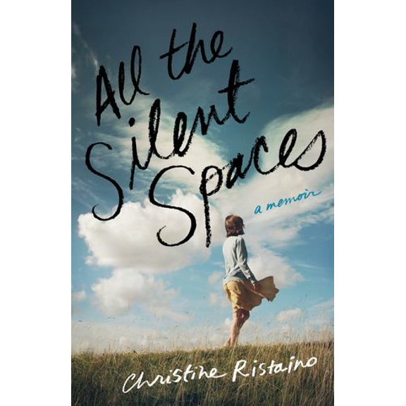 Pre-Owned All the Silent Spaces: A Memoir (Paperback) 1631525697 9781631525698
