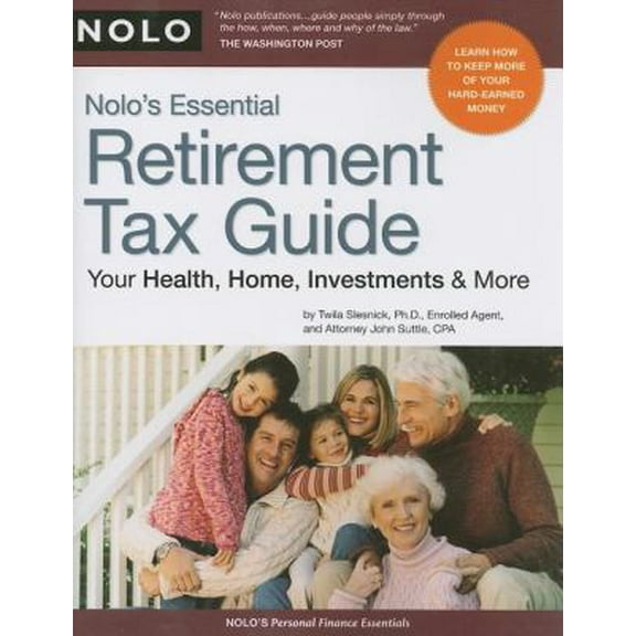 Pre-Owned Nolo's Essential Retirement Tax Guide: Your Health, Home, Investments & More (Paperback) 1413309127 9781413309126