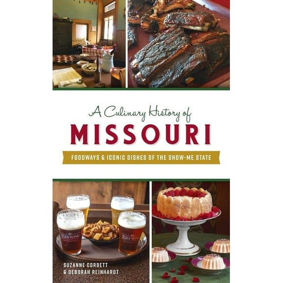 American Palate: Culinary History of Missouri: Foodways & Iconic Dishes of the Show-Me State (Hardcover)