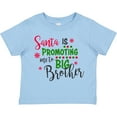 thumbnail image 3 of Inktastic Santa is Promoting Me to Big Brother Boys Toddler T-Shirt, 3 of 5