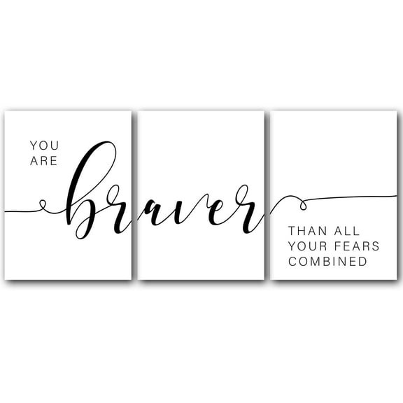 You Are Braver Than Your Fears, Home Wall Art Decor, 18 x 24 Inches Set of 3 Poster Print