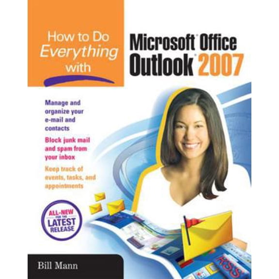 Pre-Owned How to Do Everything with Microsoft Office Outlook 2007 (Paperback) 0072263385 9780072263381