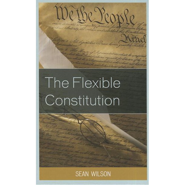 The Flexible Constitution (Hardcover)